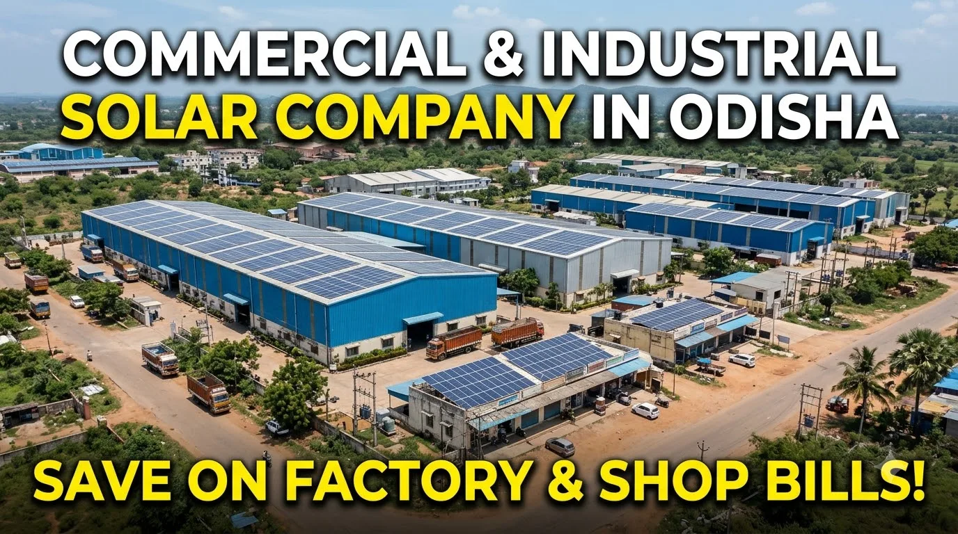 Commercial & Industrial Solar Company in Odisha — Solar Harvest India