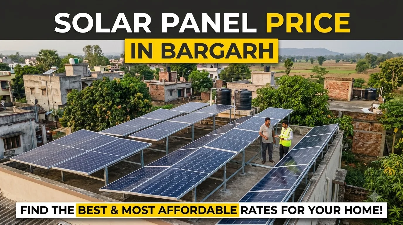 Solar Panel Price in Bargarh — Solar Harvest India